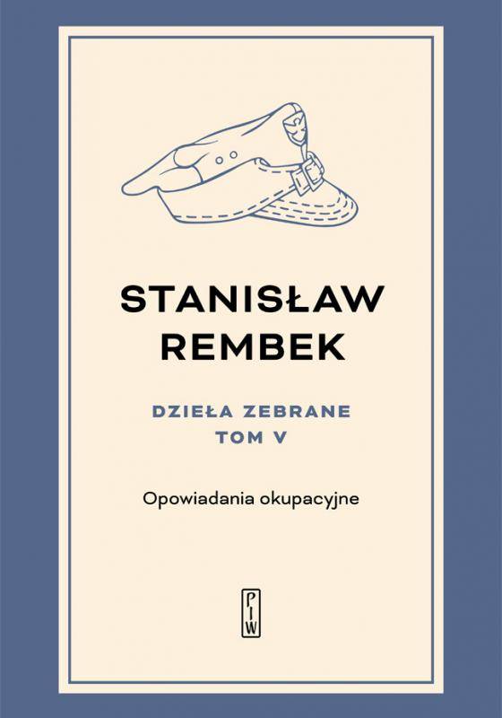 Dzieła zebrane, t.5: Opowiadania okupacyjne
