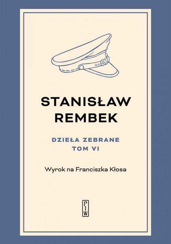 Dzieła zebrane, t.6: Wyrok na Franciszka Kłosa