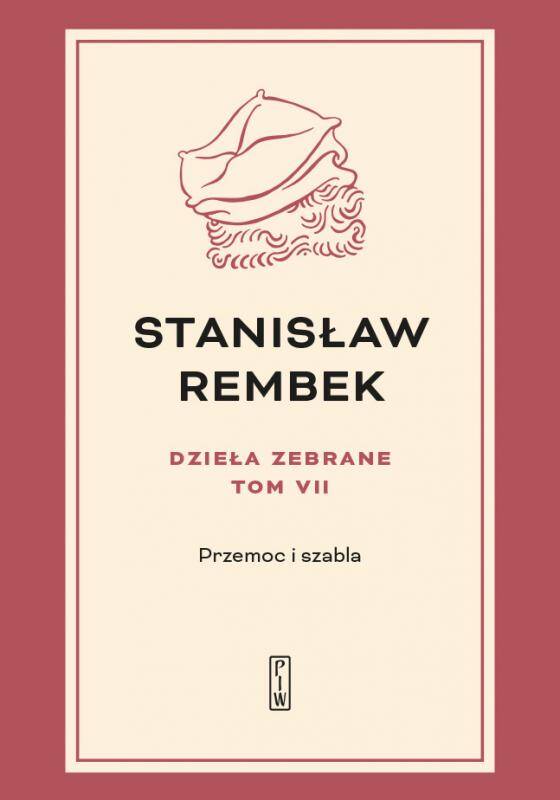 Dzieła zebrane t.7: Przemoc i szabla