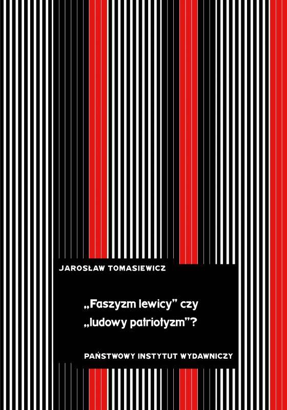 „Faszyzm lewicy” czy „ludowy patriotyzm”? Tendencje antyliberalne i nacjonalistyczne w polskiej lewicowej myśli politycznej lat trzydziestych