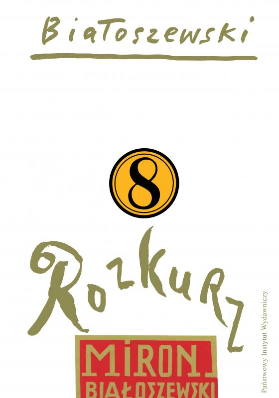 Utwory zebrane, t. 8: Rozkurz