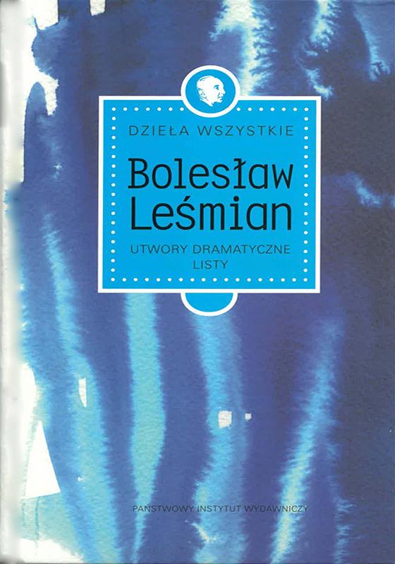Dzieła wszystkie t. 4 Utwory dramatyczne. Listy